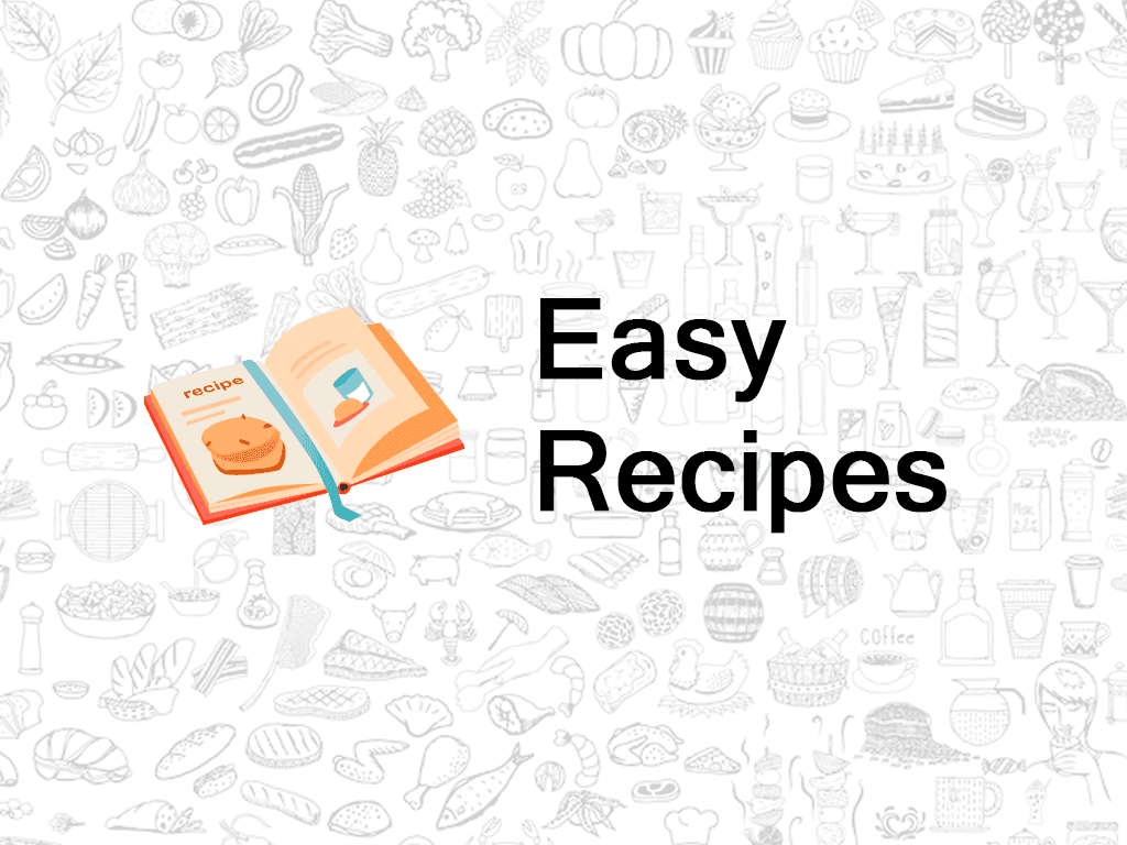 Easy Recipes